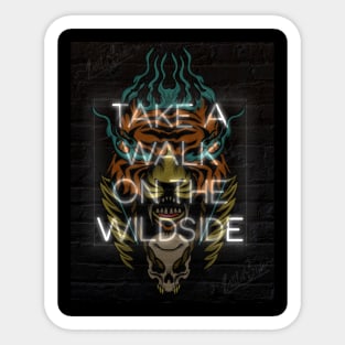 Take a walk on the wildside Sticker